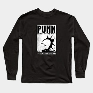 punk it`s a way of life Long Sleeve T-Shirt